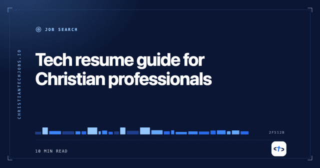 Tech resume guide for Christian professionals